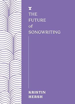 E-Book (epub) The Future of Songwriting von Kristin Hersh
