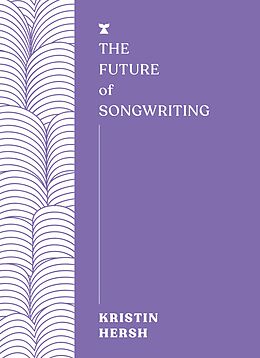 eBook (epub) The Future of Songwriting de Kristin Hersh