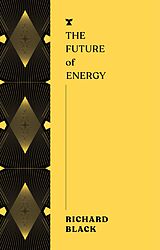 eBook (epub) The Future of Energy de Richard Black