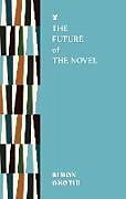 Couverture cartonnée The Future of the Novel de Simon Okotie