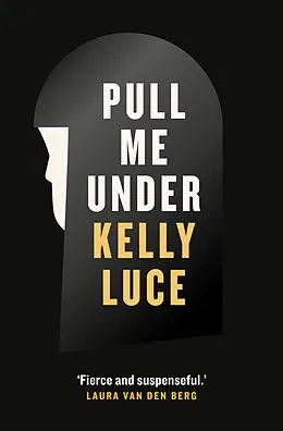 E-Book (epub) Pull Me Under von Kelly Luce