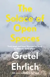 Kartonierter Einband The Solace Of Open Spaces von Gretel Ehrlich