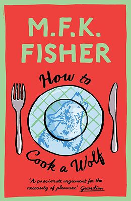 eBook (epub) How to Cook a Wolf de M. F. K. Fisher