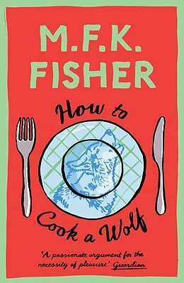 E-Book (epub) How to Cook a Wolf von M. F. K. Fisher