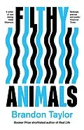 E-Book (epub) Filthy Animals von Brandon Taylor