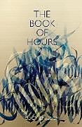 Kartonierter Einband The Book of Hours von Lucy English