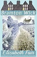 E-Book (epub) Bramton Wick von Elizabeth Fair