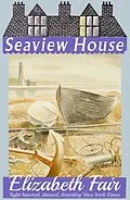 E-Book (epub) Seaview House von Elizabeth Fair