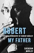 E-Book (epub) Robert My Father von Sheridan Morley