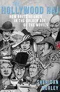 E-Book (epub) The Hollywood Raj von Sheridan Morley