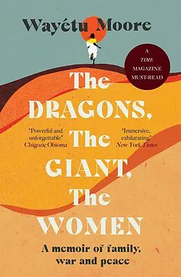 E-Book (epub) The Dragons, the Giant, the Women von Wayétu Moore