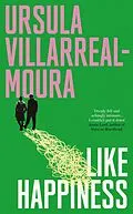 E-Book (epub) Like Happiness von Ursula Villarreal-Moura