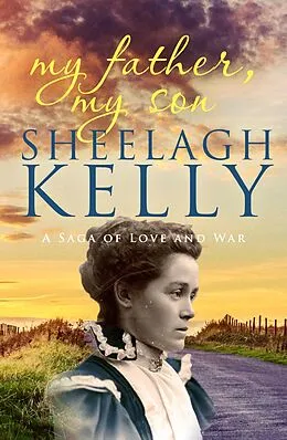 E-Book (epub) My Father, My Son von Sheelagh Kelly
