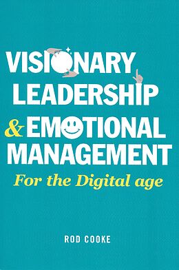 eBook (pdf) Visionary Leadership and Emotional Management de Rod Cooke