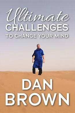 E-Book (epub) Ultimate Challenges To Change Your Mind von Dan Brown