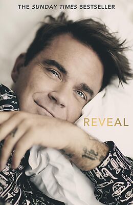 E-Book (epub) Reveal: Robbie Williams - As close as you can get to the man behind the Netflix Documentary von Chris Heath