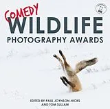Fester Einband Comedy Wildlife Photography Awards von Paul Joynson-Hicks & Tom Sullam, Tom Sullam
