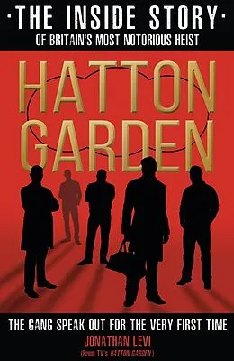 E-Book (epub) Hatton Garden: The Inside Story von Jonathan Levi