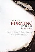 E-Book (epub) On the Burning of Books von Kenneth Baker