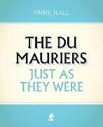 Livre Relié The Du Mauriers Just as They Were de Anne Hall
