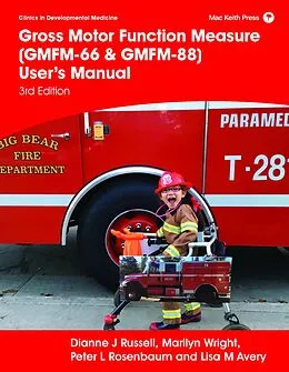 E-Book (epub) Gross Motor Function Measure (GMFM-66 & GMFM-88) User's Manual von Dianne J Russell, Marilyn Wright, Peter L Rosenbaum