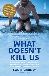 Couverture cartonnée What Doesn't Kill Us de Scott Carney