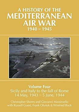 Fester Einband A A HISTORY OF THE MEDITERRANEAN AIR WAR, 1940-1945 von Christopher Shores