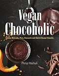 E-Book (epub) Vegan Chocoholic von Philip Hochuli