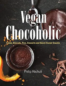 E-Book (epub) Vegan Chocoholic von Philip Hochuli