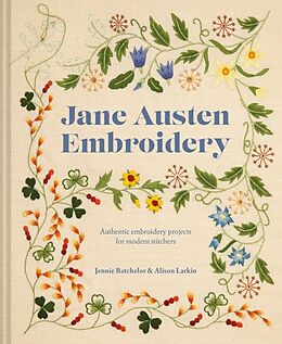 Livre Relié Jane Austen Embroidery de Batchelor Jennie, Larkin Alison