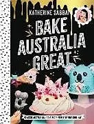 Fester Einband Bake Australia Great von Katherine Sabbath