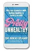 Kartonierter Einband Pretty Unhealthy von Nikki Stamp