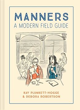 Livre Relié Manners de Plunkett-Hogge Kay, Robertson Debora