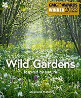 Fester Einband Wild Gardens von Stephanie Mahon, National Trust Books