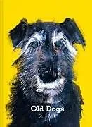 Fester Einband Old Dogs von Muir Sally