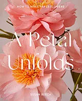Fester Einband A Petal Unfolds von Susan Beech