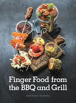 E-Book (epub) Finger Food From the BBQ and Grill von Rummel Andreas Rummel