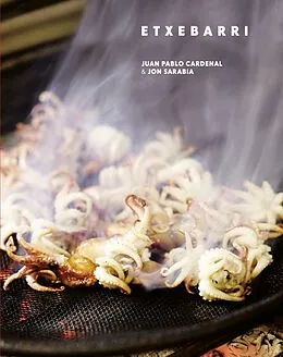 E-Book (epub) Etxebarri von Cardenal Juan Pablo Cardenal, Sarabia Jon Sarabia