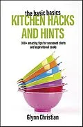 E-Book (epub) Basic Basics Kitchen Hacks and Hints von Christian Glynn Christian