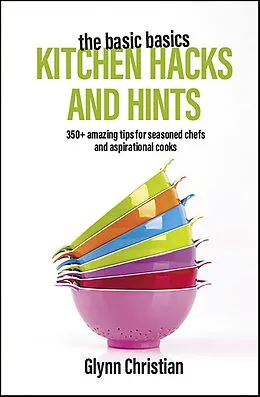 E-Book (epub) Basic Basics Kitchen Hacks and Hints von Christian Glynn Christian