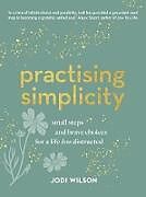 Livre Relié Practising Simplicity de Jodi Wilson