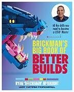 Couverture cartonnée Brickman's Big Book of Better Builds de Ryan McNaught