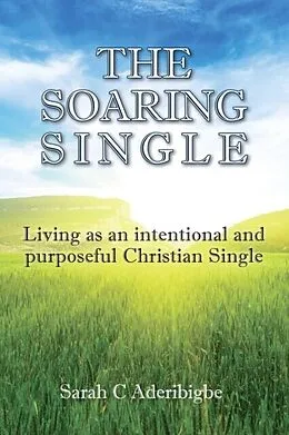 E-Book (epub) The Soaring Single von Sarah Aderibigbe