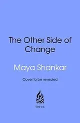 Broschiert The Other Side of Change von Maya Shankar