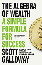 Couverture cartonnée The Algebra of Wealth de Scott Galloway