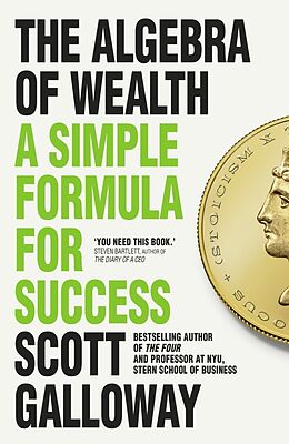 Couverture cartonnée The Algebra of Wealth de Scott Galloway