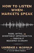 Livre Relié How to Listen When Markets Speak de Lawrence McDonald, James Robinson