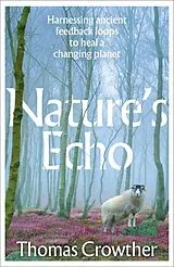 Kartonierter Einband Nature's Echo von Thomas Crowther