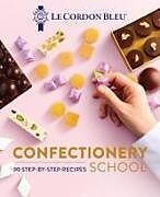 Livre Relié Le Cordon Bleu Confectionery School de Le Cordon Bleu