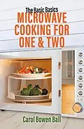 E-Book (epub) Microwave Cooking for One & Two von Bowen Ball Carol Bowen Ball